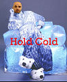Hold Cold by castor